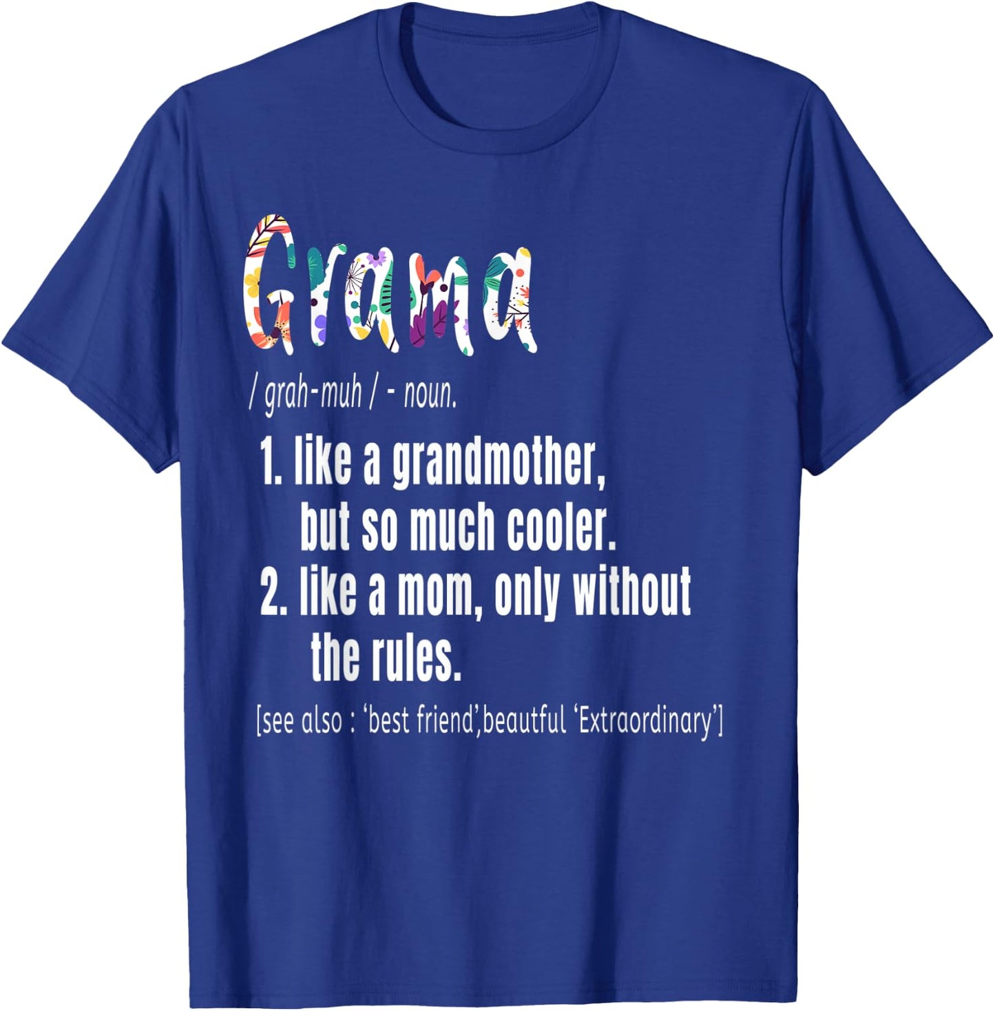 Grama Definition Mother's Day & Birthday gift Grandmother T-Shirt - T-Shirt | Royal