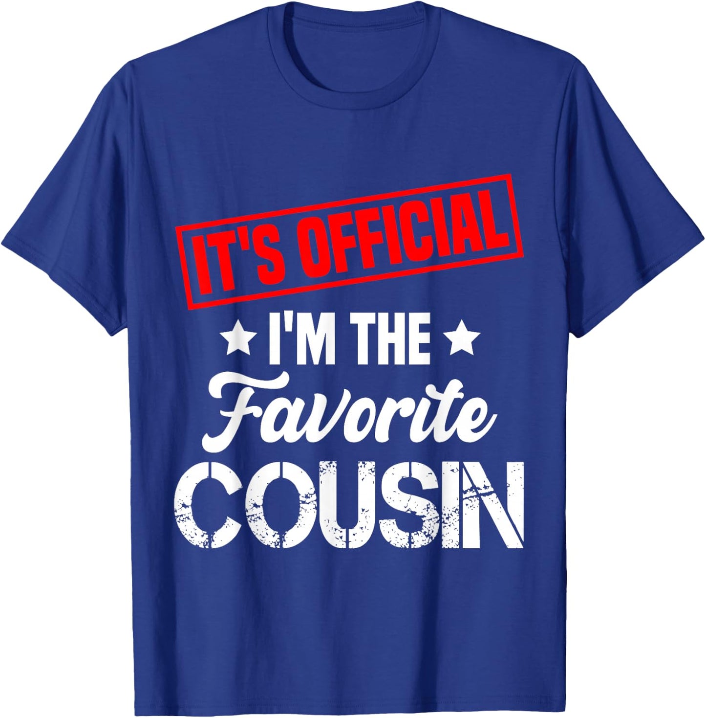 It's Official I'm The Favorite Cousin Funny Vintage T-Shirt - T-Shirt | Royal