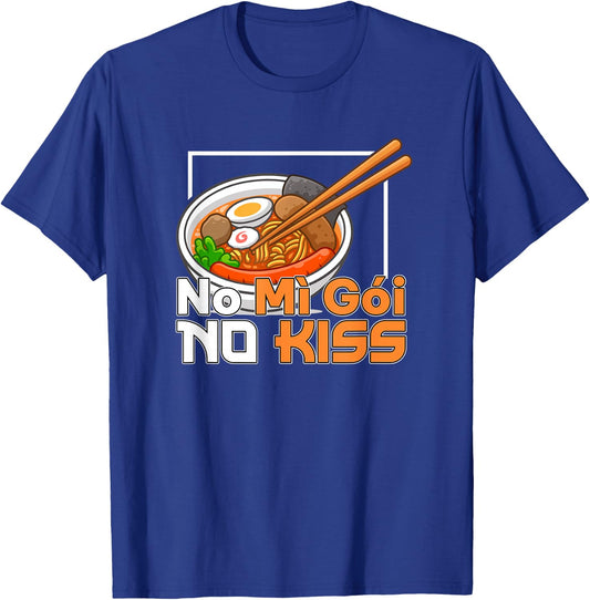 Mi Goi Vietnamese Instant Noodle Noodles No Kiss No Mi Goi T-Shirt - T-Shirt | Royal