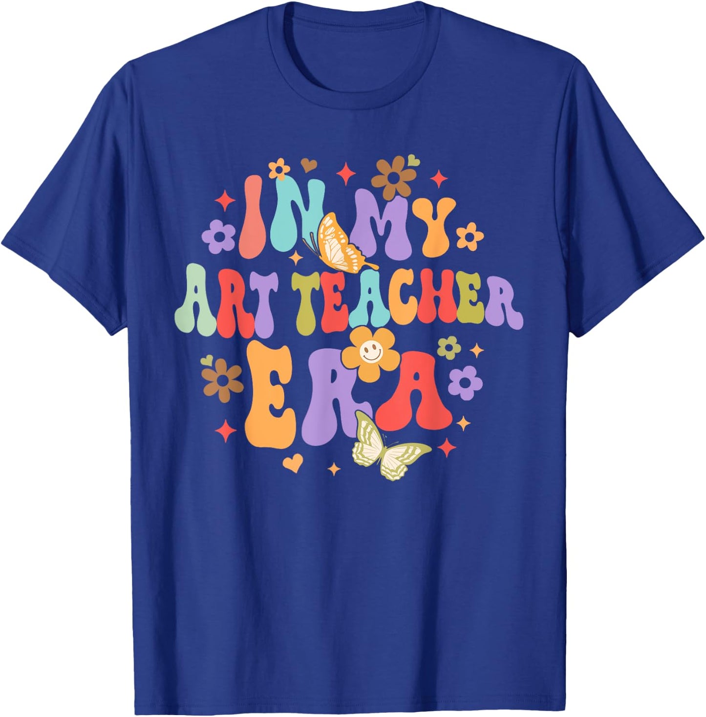 Art Teacher Back To School Funny In My Art Teacher Era Men Women T-Shirt - T-Shirt | Royal