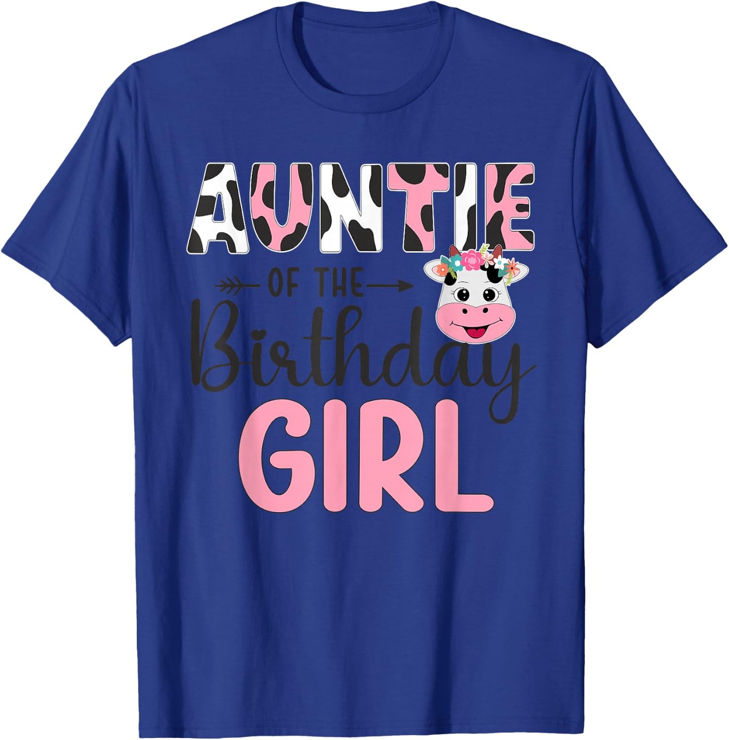 Auntie Of The Birthday Girl Farm Cow 1 St Birthday Girl T-Shirt - T-Shirt | Royal