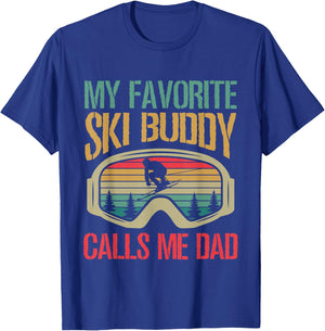 My Favorite Ski Buddy Calls Me Dad Skiing Dad T-Shirt - T-Shirt | Royal
