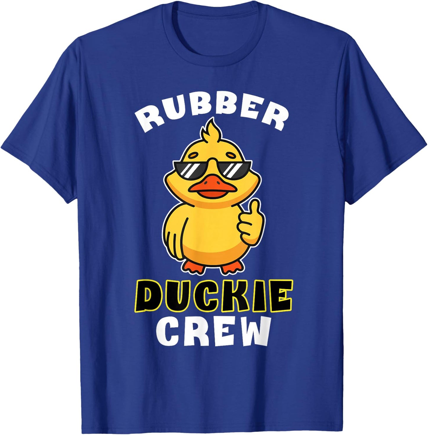 Rubber Duckie Crew Funny Yellow Duck Duckling Toy Cute T-Shirt - T-Shirt | Royal