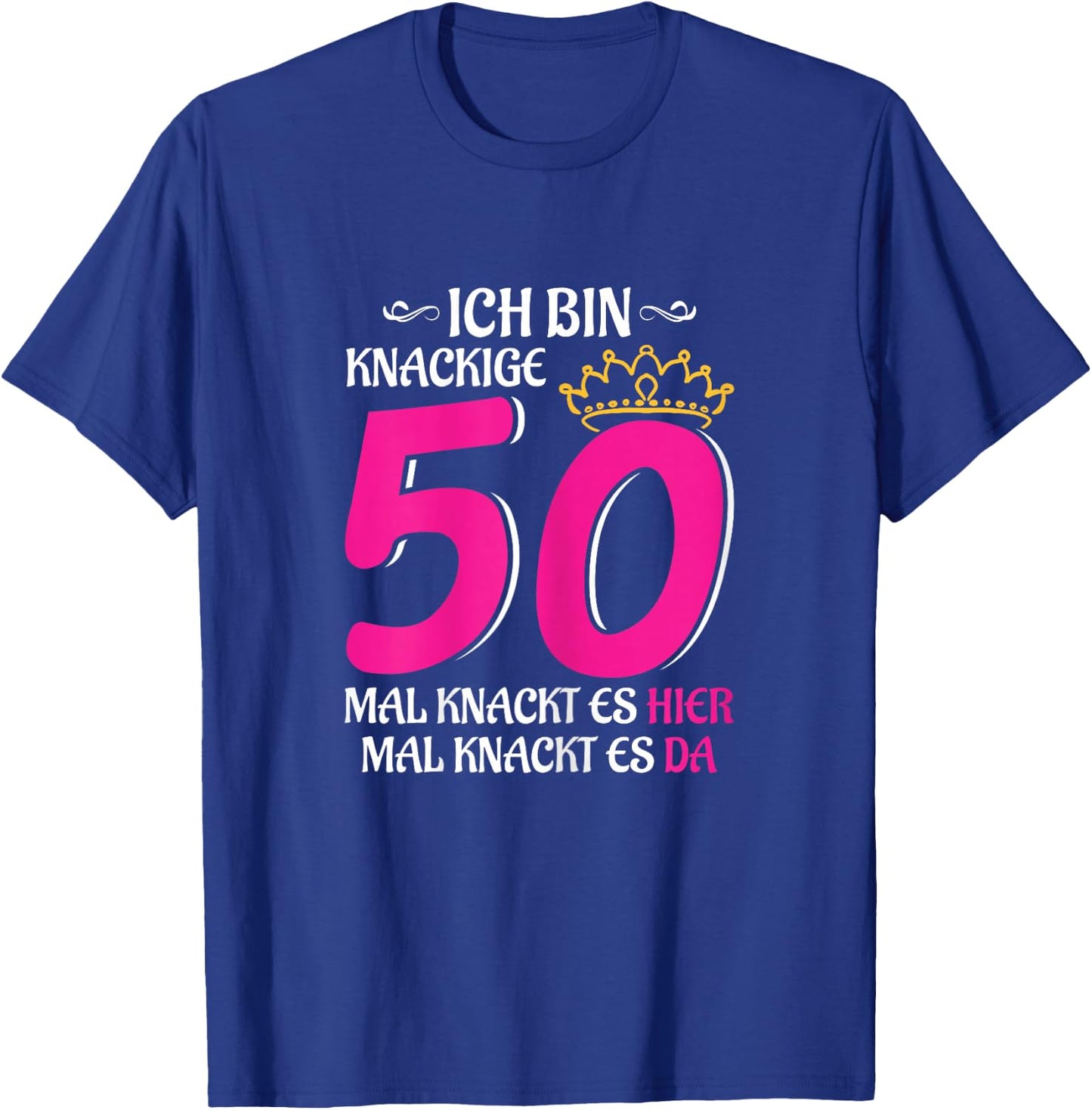 Women's 50th Birthday Woman Lady Finally 50 Crisp 50 T-Shirt - T-Shirt | Royal