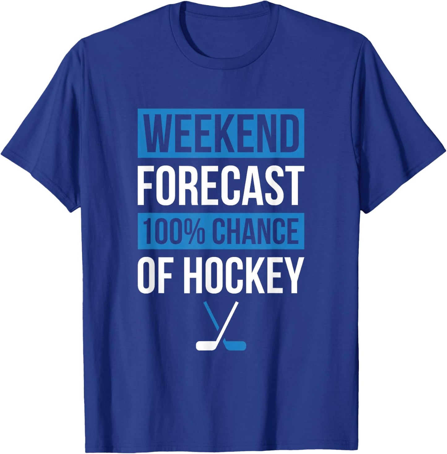 Funny Hockey Player or Hockey Fan Design Weekend Forecast T-Shirt - T-Shirt | Royal
