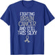 Funny Fighting Brain Cancer Fighter Quote Gift Shirt T-Shirt - T-Shirt | Royal