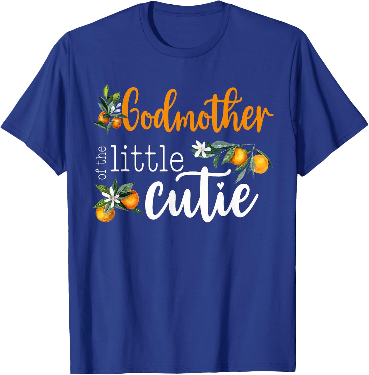 Godmother Little Cutie Baby Shower Orange 1st Birthday Party T-Shirt - T-Shirt | Royal