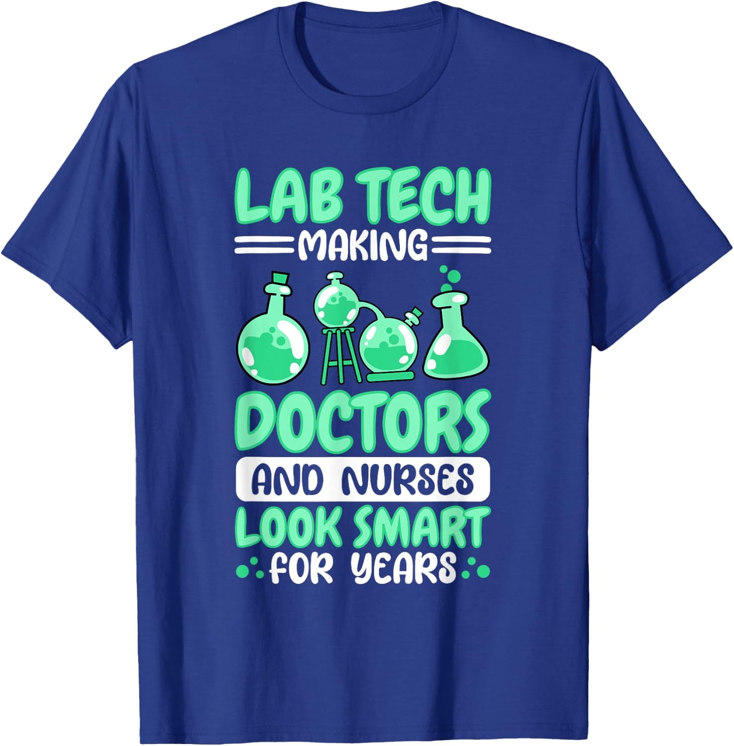Lab Tech Quote Design for Medical Laboratory Technicians T-Shirt - T-Shirt | Royal