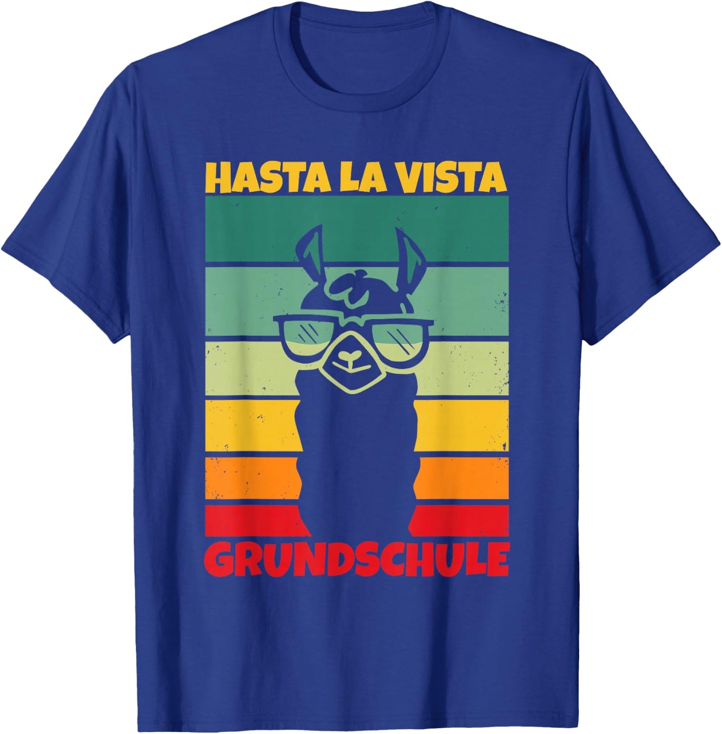 Hasta La Vista Grundschule Geschafft 2026 T-Shirt - T-Shirt | Royal