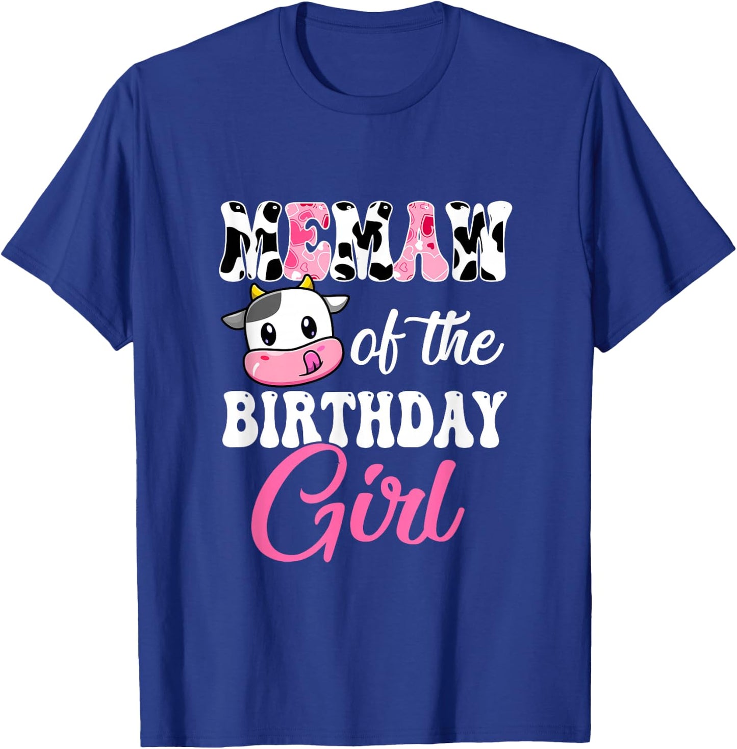 Memaw Of The Birthday Girl Farm Cow 1st Birthday Girl T-Shirt - T-Shirt | Royal
