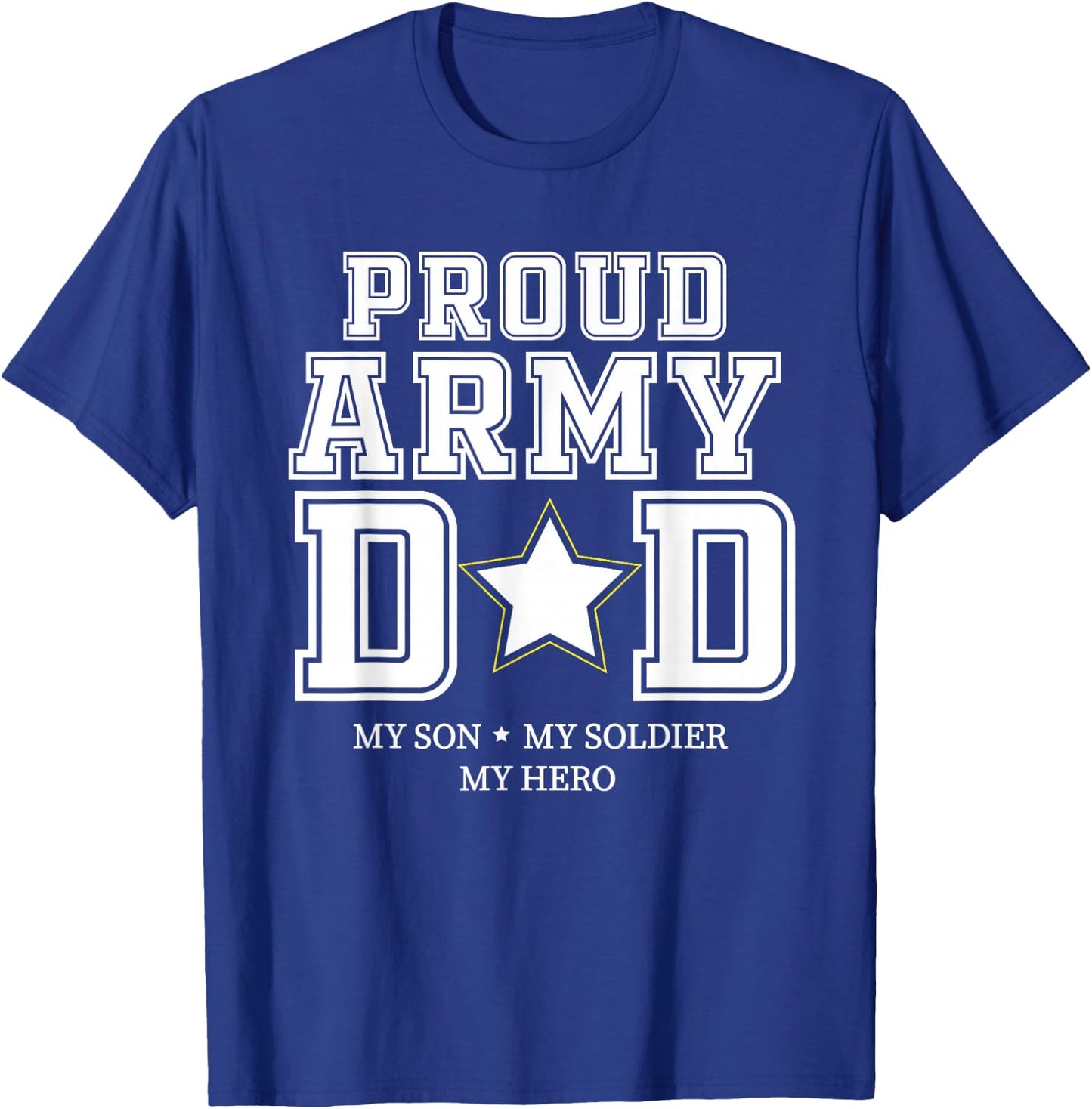 Proud Army Dad My Son, My Soldier, My Hero Veteran T T-Shirt - T-Shirt | Royal