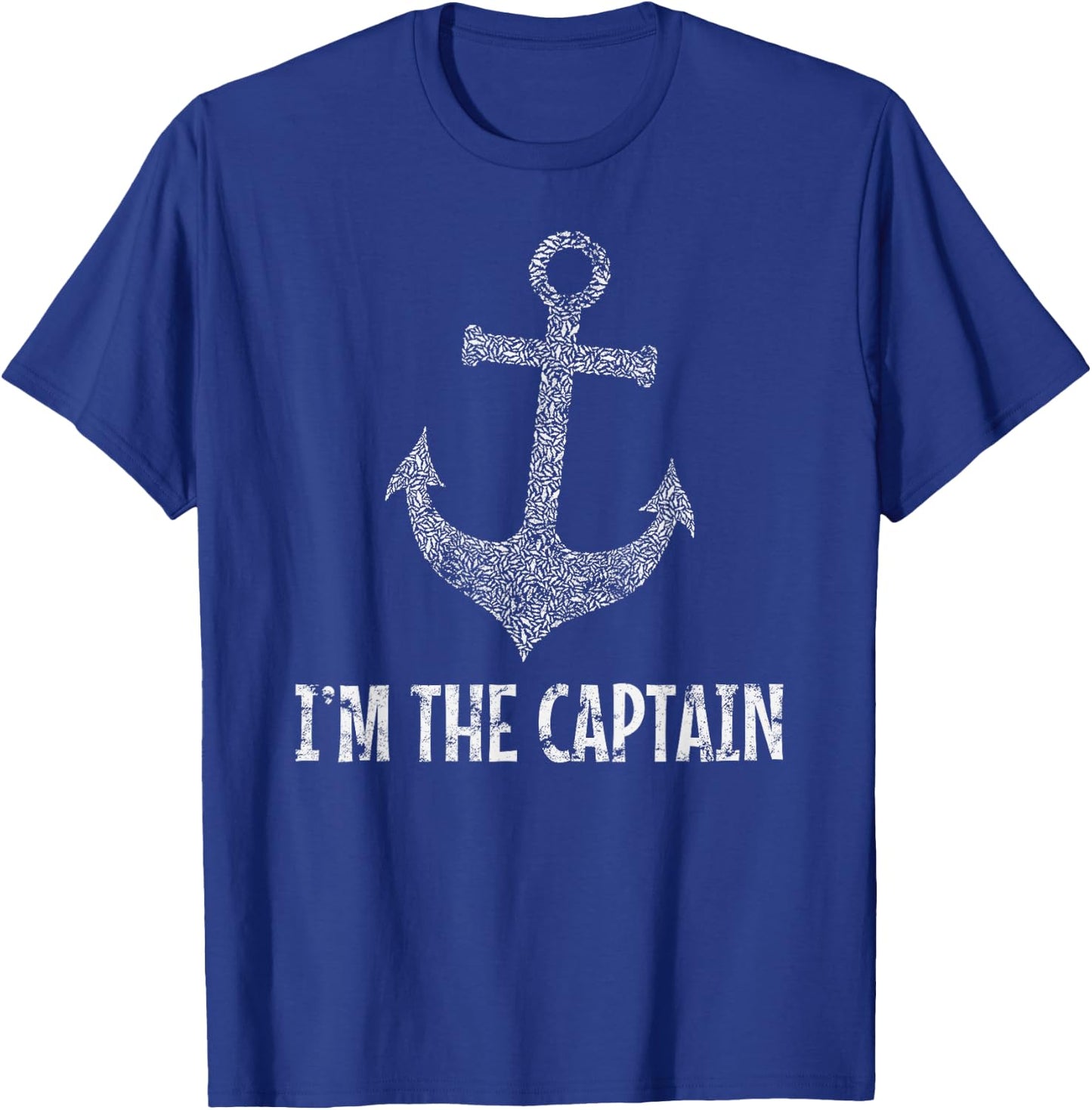 Sailing Anchor Captain I'M The Captain Boat Maritime Sea T-Shirt - T-Shirt | Royal