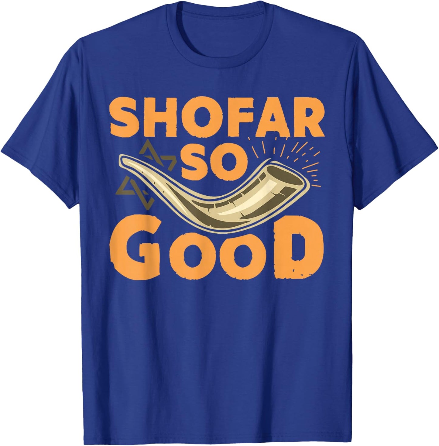 Shofar So Good Funny Rosh Hashanah Jewish T-Shirt - T-Shirt | Royal