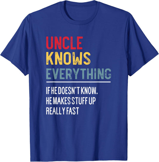 Funny Uncle Knows Everything Father's Day for Papa Grandpa T-Shirt - T-Shirt | Royal