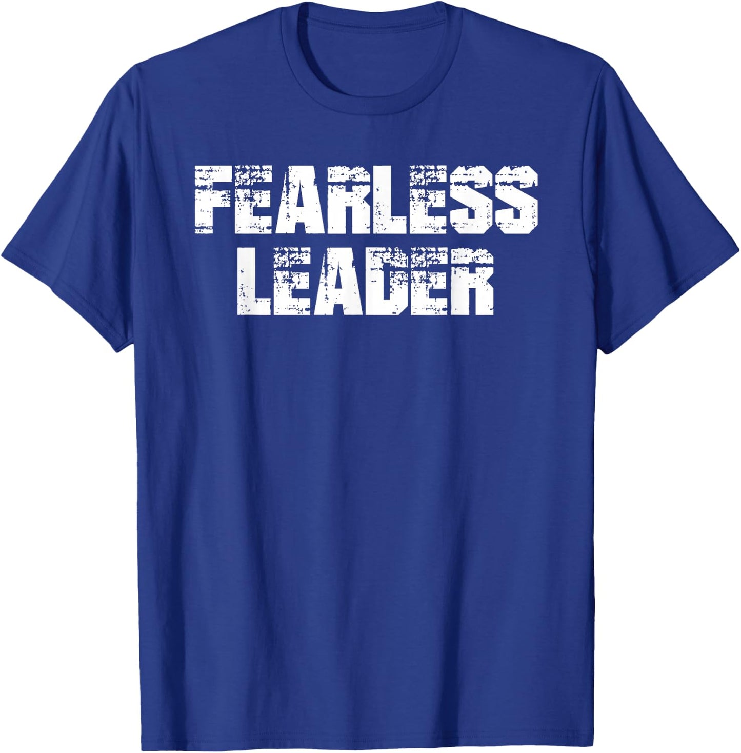 Fearless Leader Workout Motivation Gym Fitness Shirt T-Shirt - T-Shirt | Royal