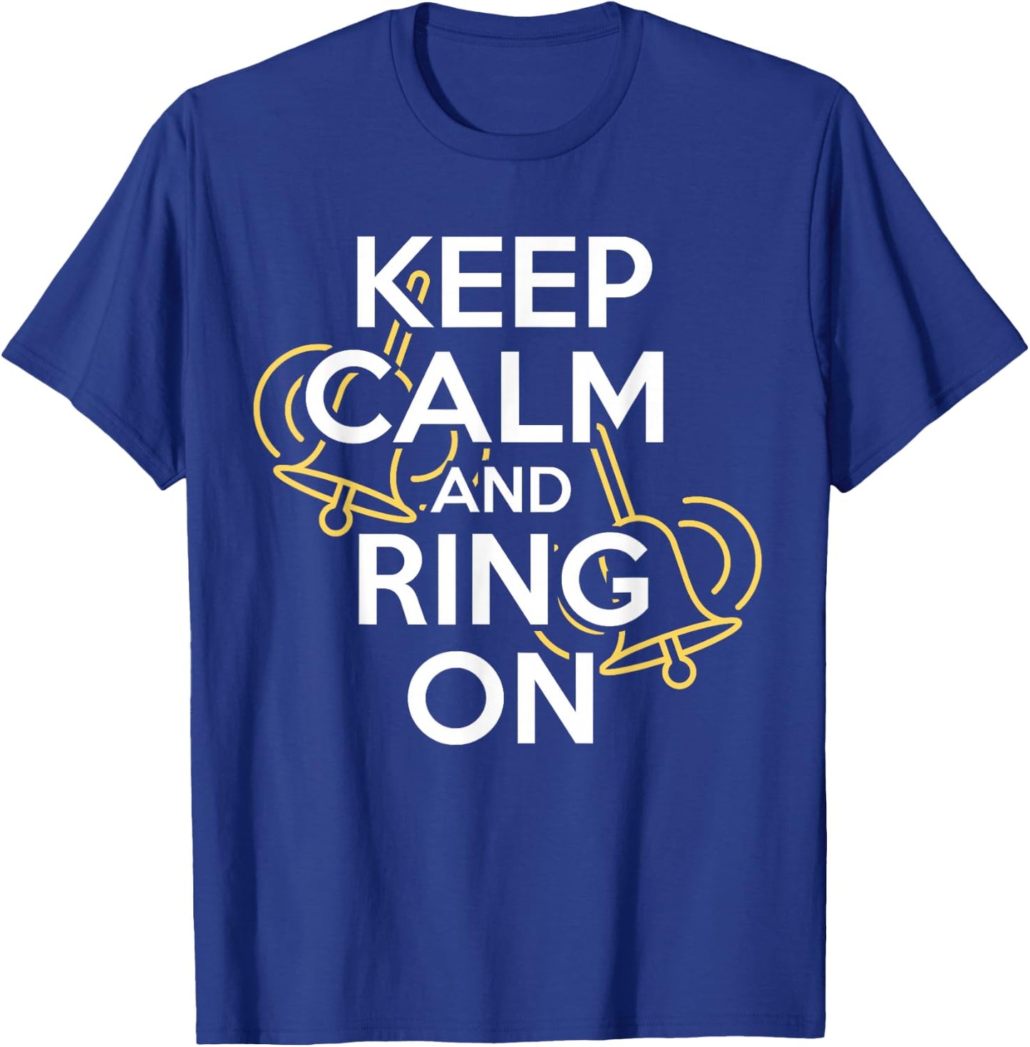 Keep Calm And Ring On Handbell Player Choir Gift T-Shirt - T-Shirt | Royal
