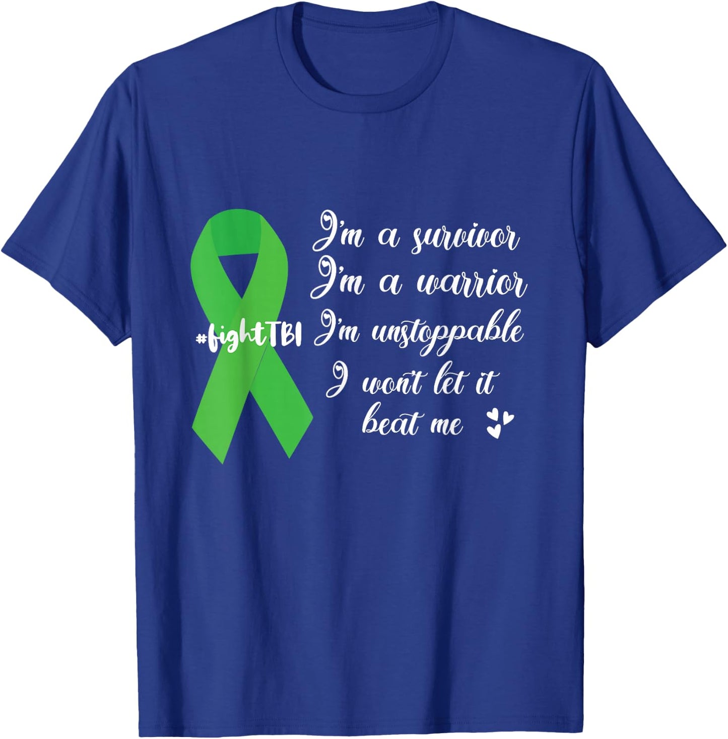 I'm A Survivor Green Ribbon TBI Warrior Brain Injury Month T-Shirt - T-Shirt | Royal