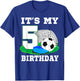 It's My 5 Year Old Birthday Soccer 5th Party Boy T-Shirt - T-Shirt | Royal