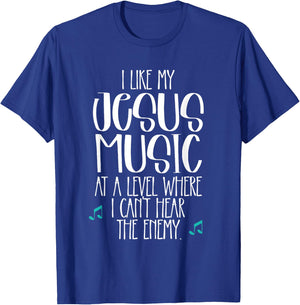 I Like My Jesus Music At Level Where I Can't Hear The Enemy T-Shirt - T-Shirt | Royal