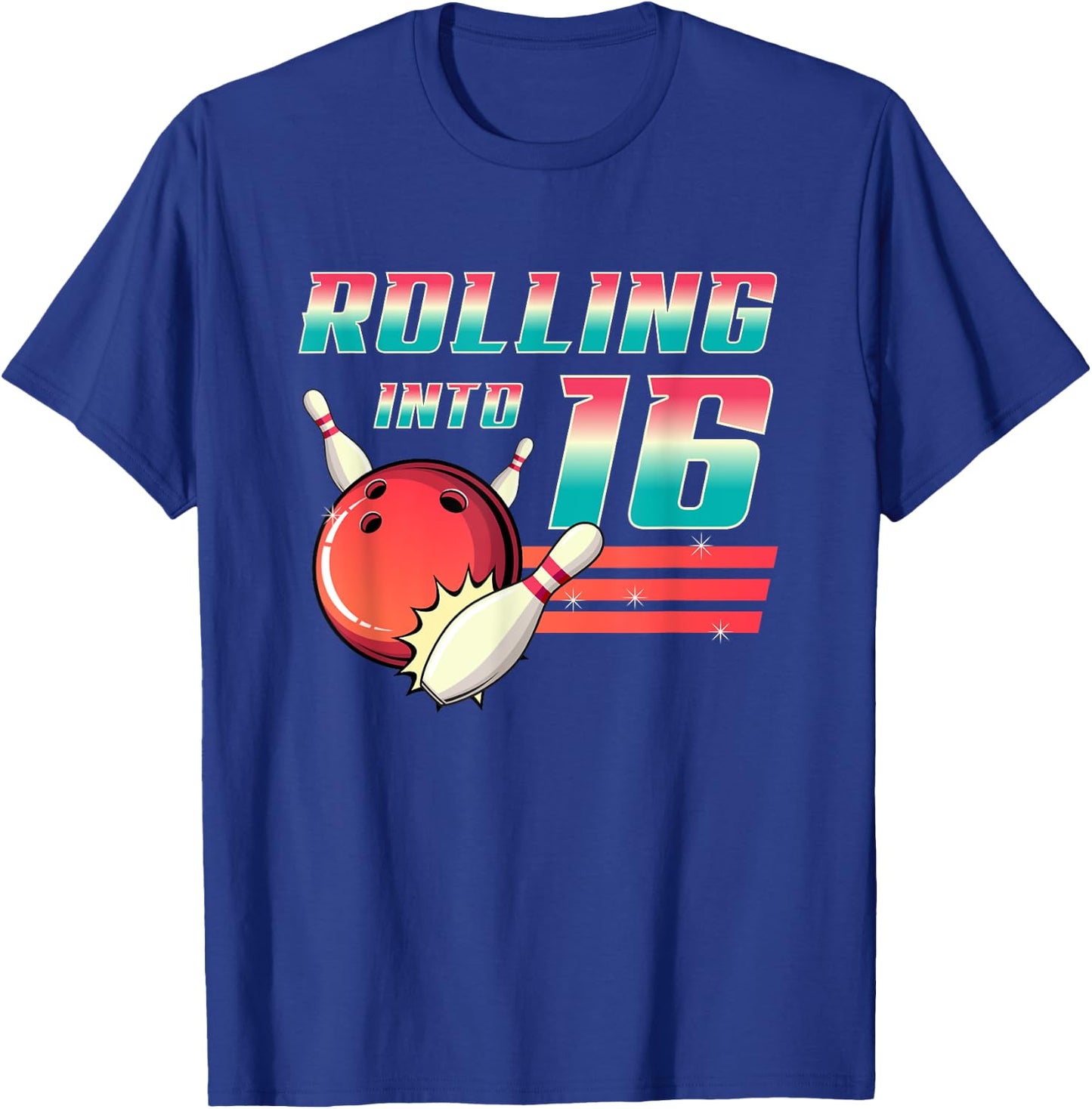 Rolling Into 16 Years Old Bowling Party 16th Birthday Retro T-Shirt - T-Shirt | Royal