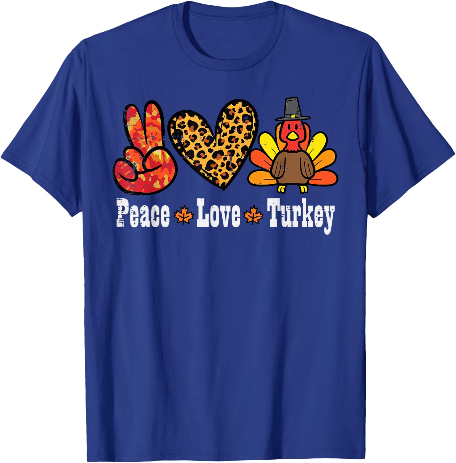 Thanksgiving Peace Love Turkey Fall Autumn Women Kids Men T-Shirt - T-Shirt | Royal