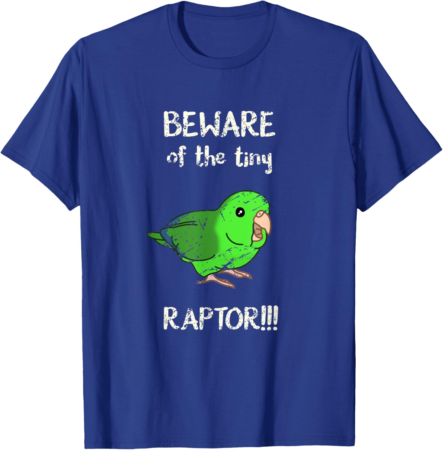 Beware of the Tiny Raptor Green Parrotlet Vintage Parrot T-Shirt - T-Shirt | Royal