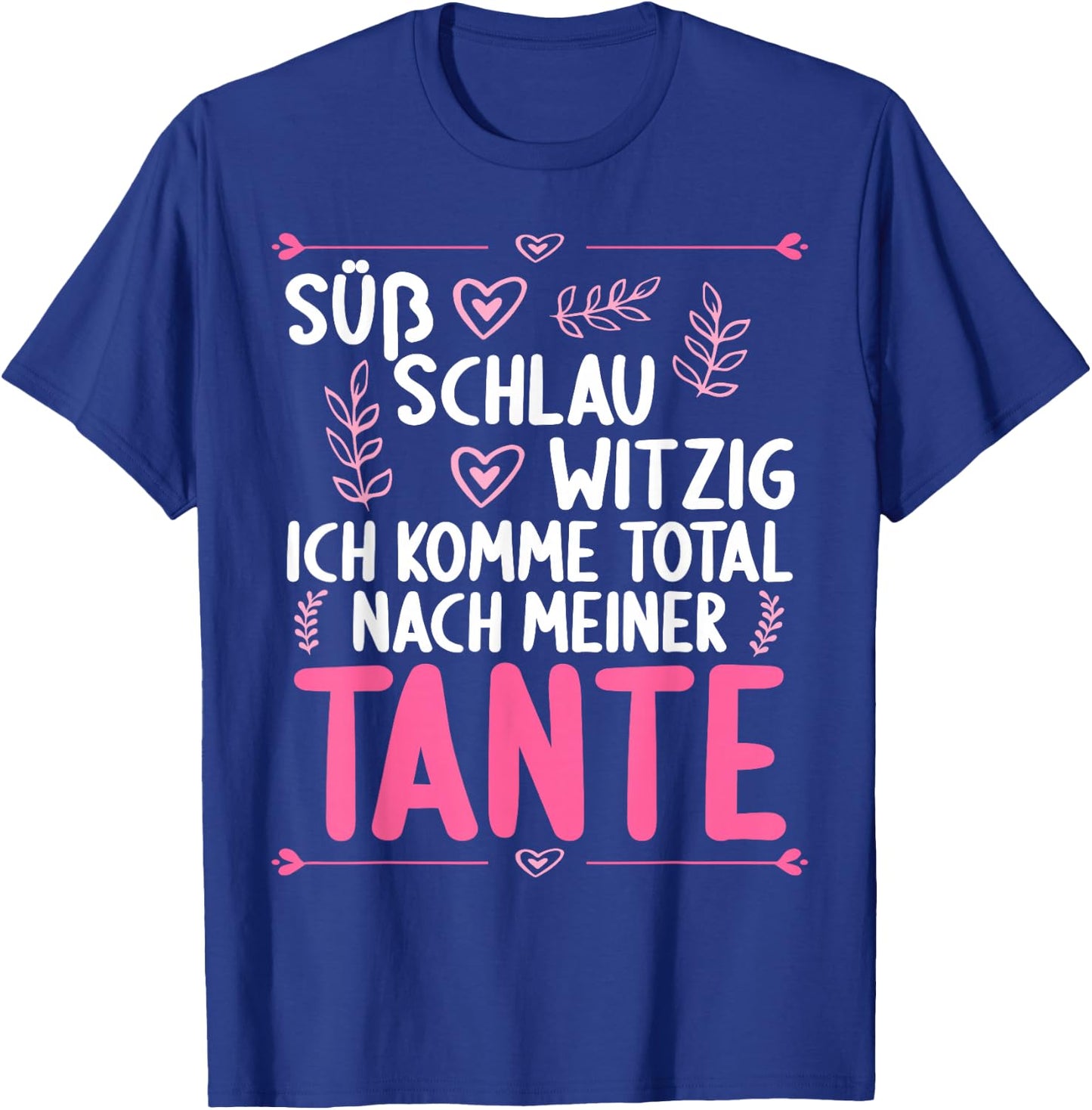 Ich komme total nach meiner Tante Nichte Neffe T-Shirt - T-Shirt | Royal