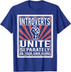 Introverts Unite Design And Men, Cool Funny Nerd T-Shirt - T-Shirt | Royal