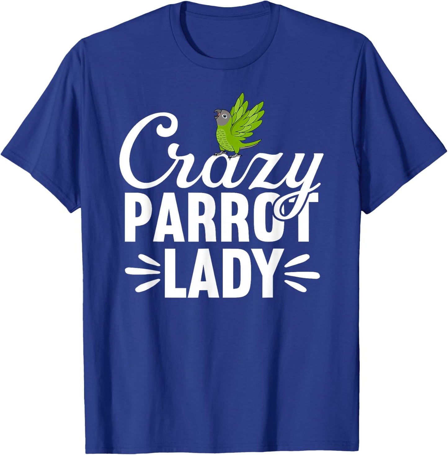 Crazy Parrot Lady | Dusky-headed Conure T-Shirt - T-Shirt | Royal