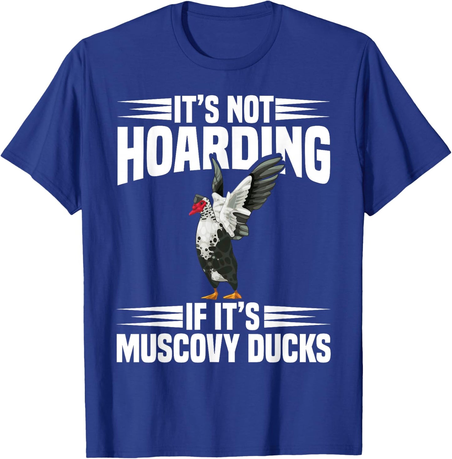 Muscovy Duck Plush Muscovy Duck Toys Enclosure Muscovy Ducks T-Shirt - T-Shirt | Royal