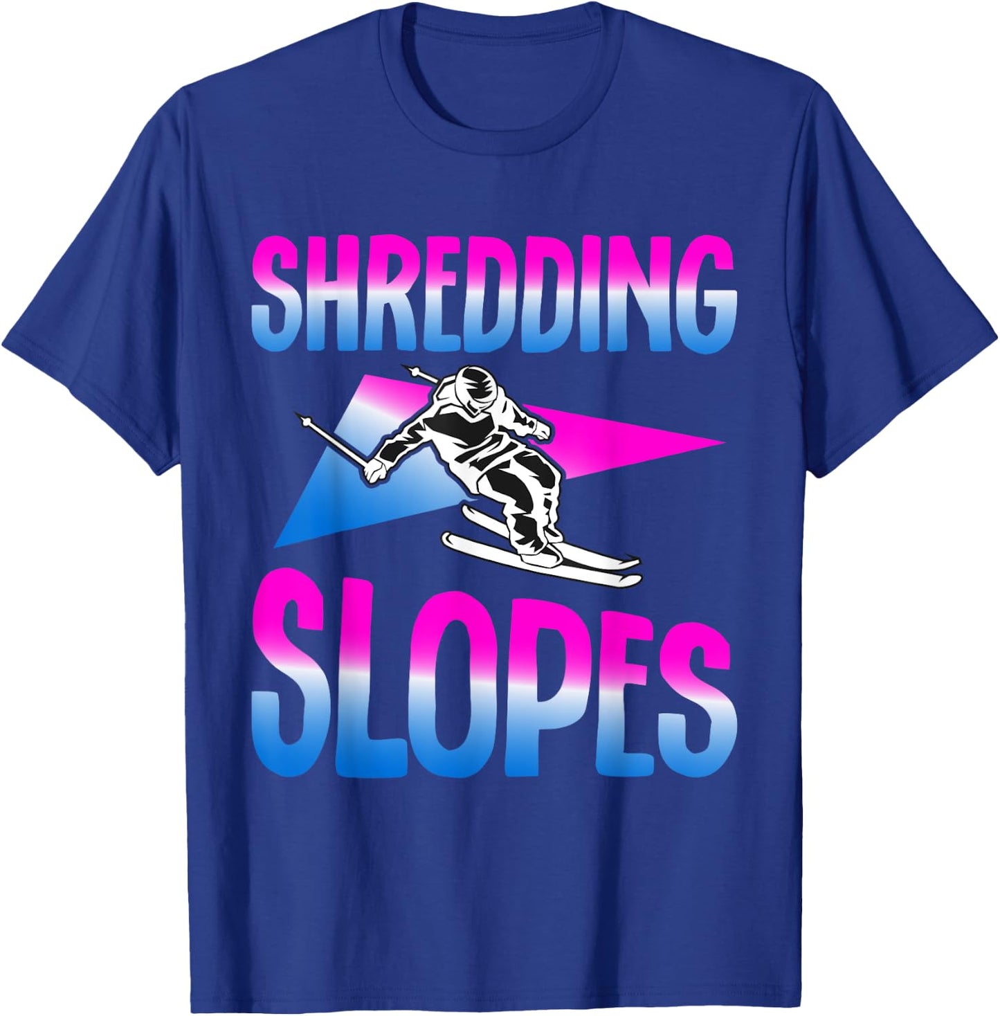 Shredding Slopes 90s 80s Skiing Outfit Retro Ski T-Shirt - T-Shirt | Royal