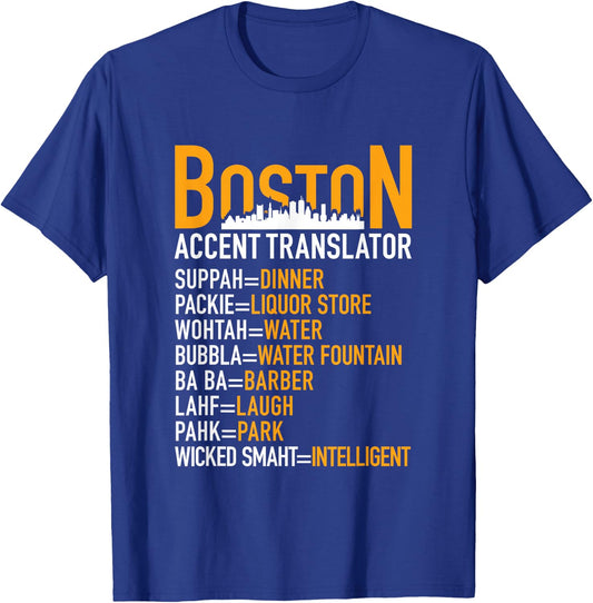 Boston Humor Funny Gifts Accent Translator Quote T-Shirt - T-Shirt | Royal