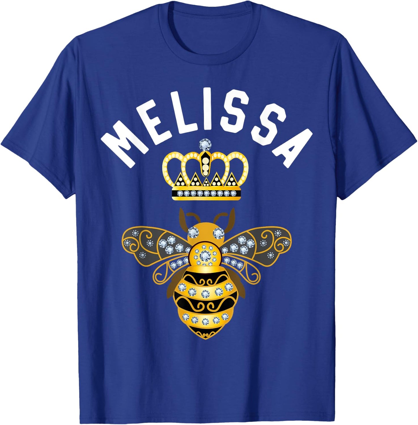Melissa Name Melissa Birthday Gifts Queen Crown Bee Melissa T-Shirt - T-Shirt | Royal