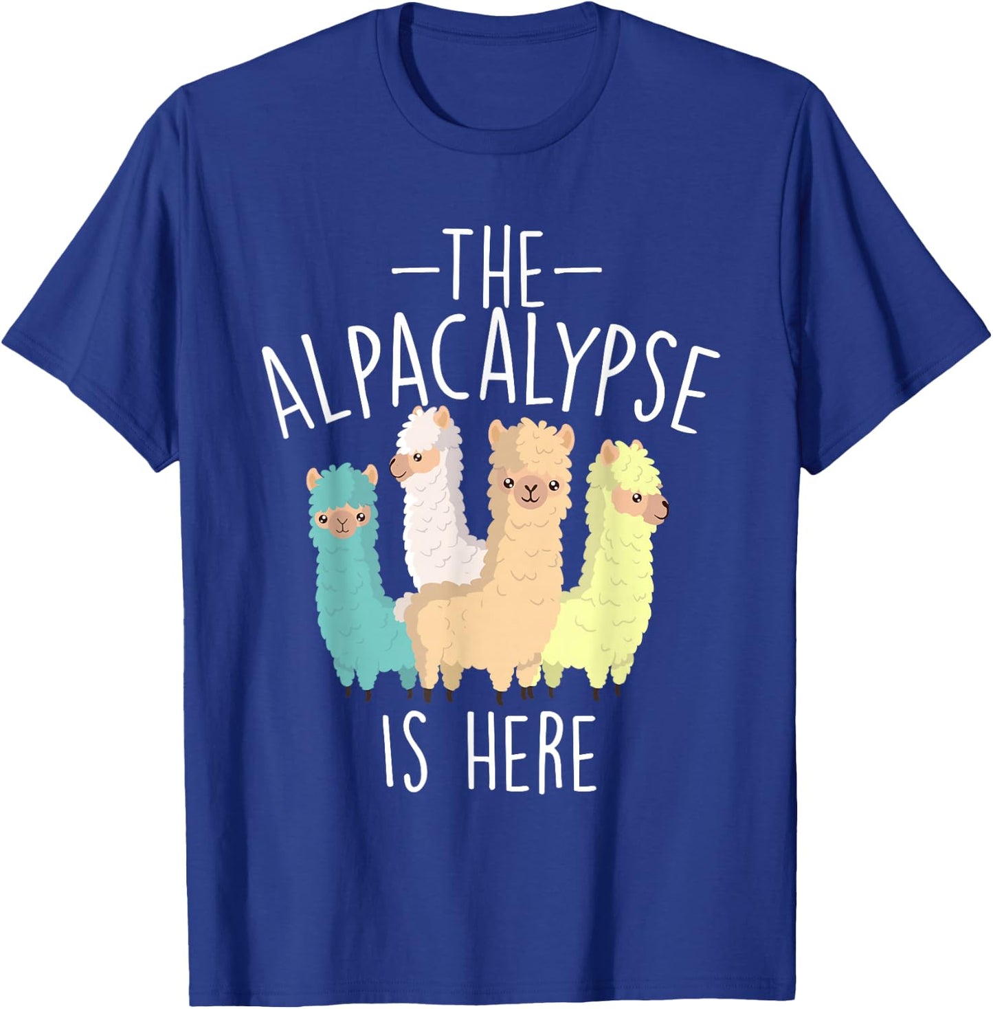The Alpacalypse is Here - Alpaca Lover Farmer Farm Animals T-Shirt - T-Shirt | Royal