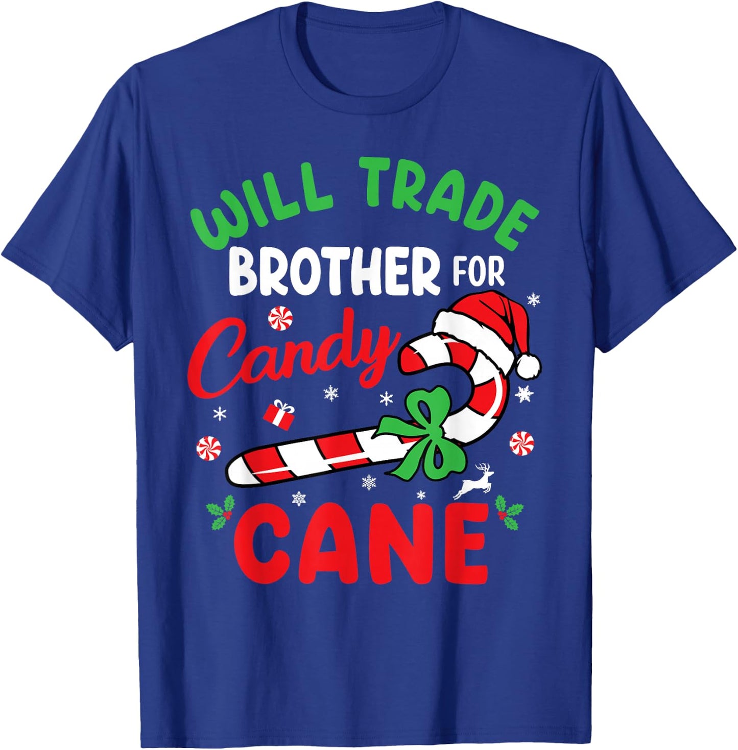 Christmas Will Trade Brother For Candy Cane Family Kids T-Shirt - T-Shirt | Royal
