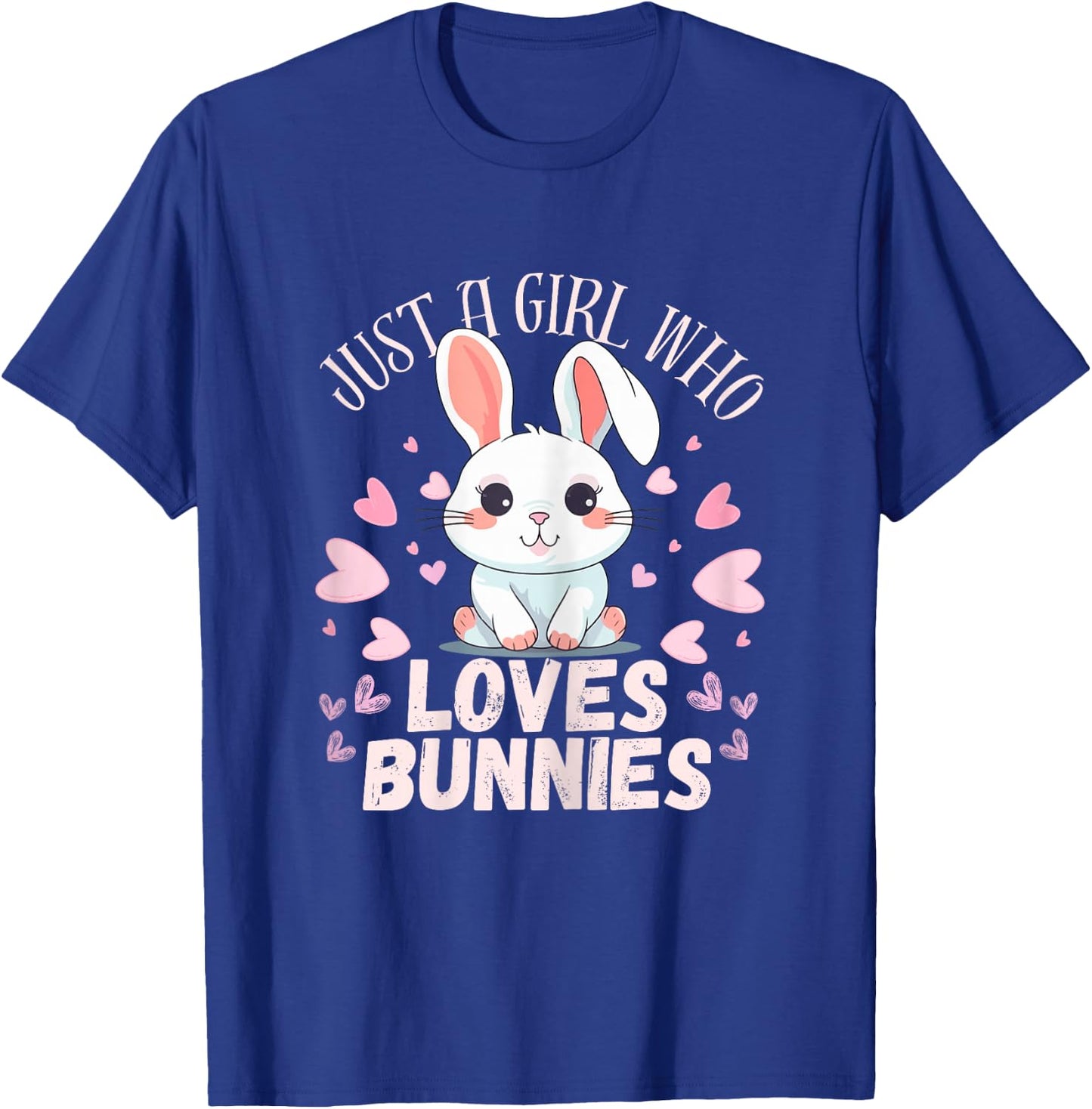 Just A Girl Who Loves Bunnies Rabbit Bunnies Lover Girls T-Shirt - T-Shirt | Royal