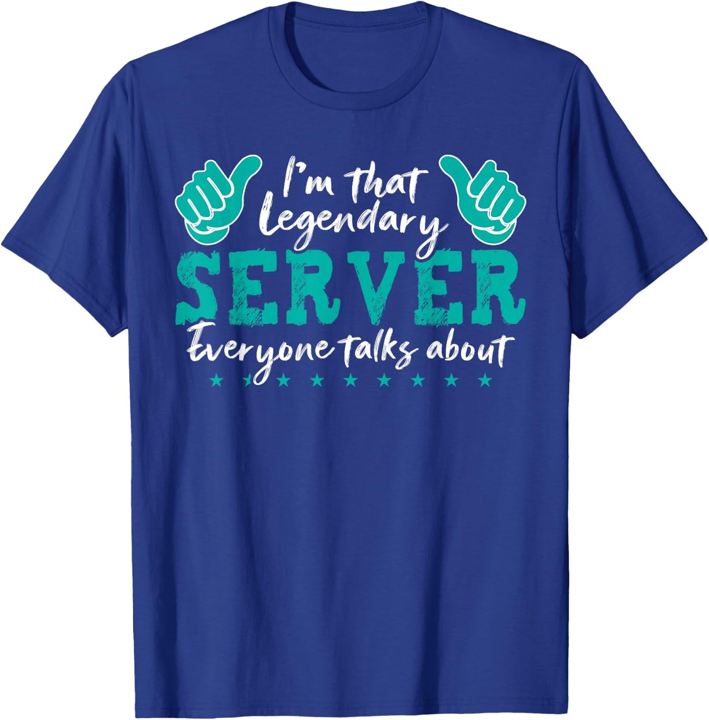 Legendary Server Funny Quote T-Shirt - T-Shirt | Royal