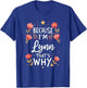 Women Because I'm Lynn That's Why Woman Name T-Shirt - T-Shirt | Royal