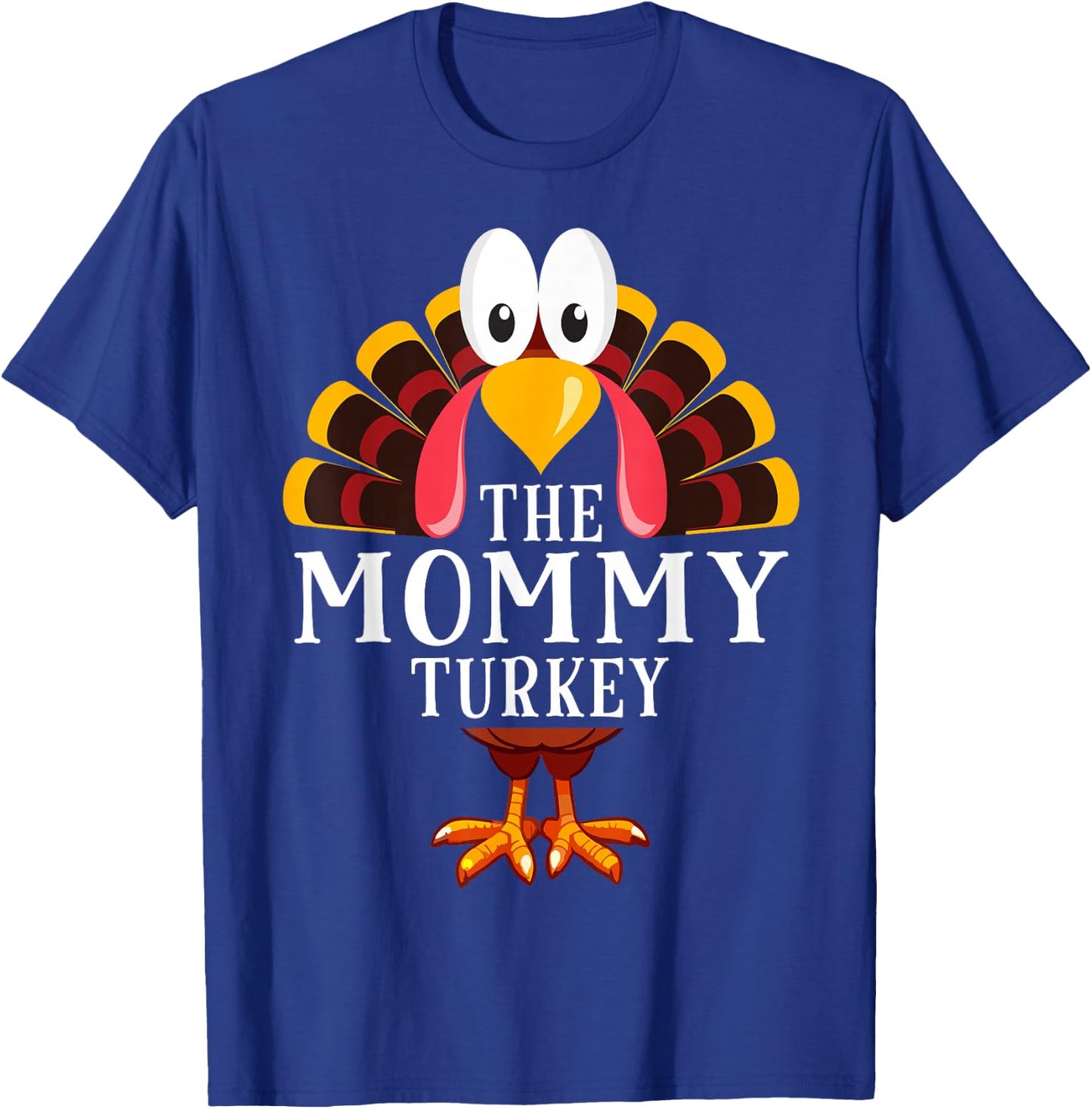Thanksgiving The Mommy Turkey Matching T-Shirt - T-Shirt | Royal