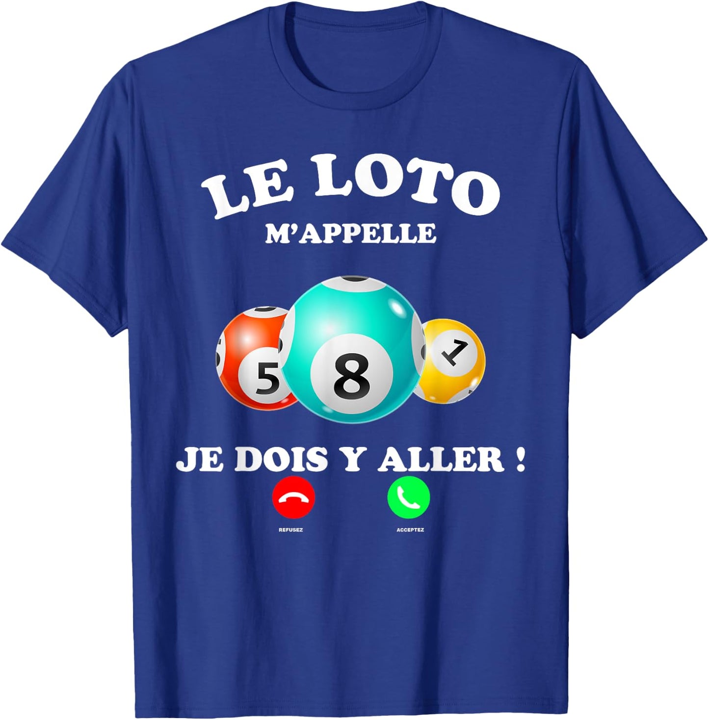 The Loto M'Appelle Je Dois Y Going Humour Games Man Woman , Black, S T-Shirt - T-Shirt | Royal