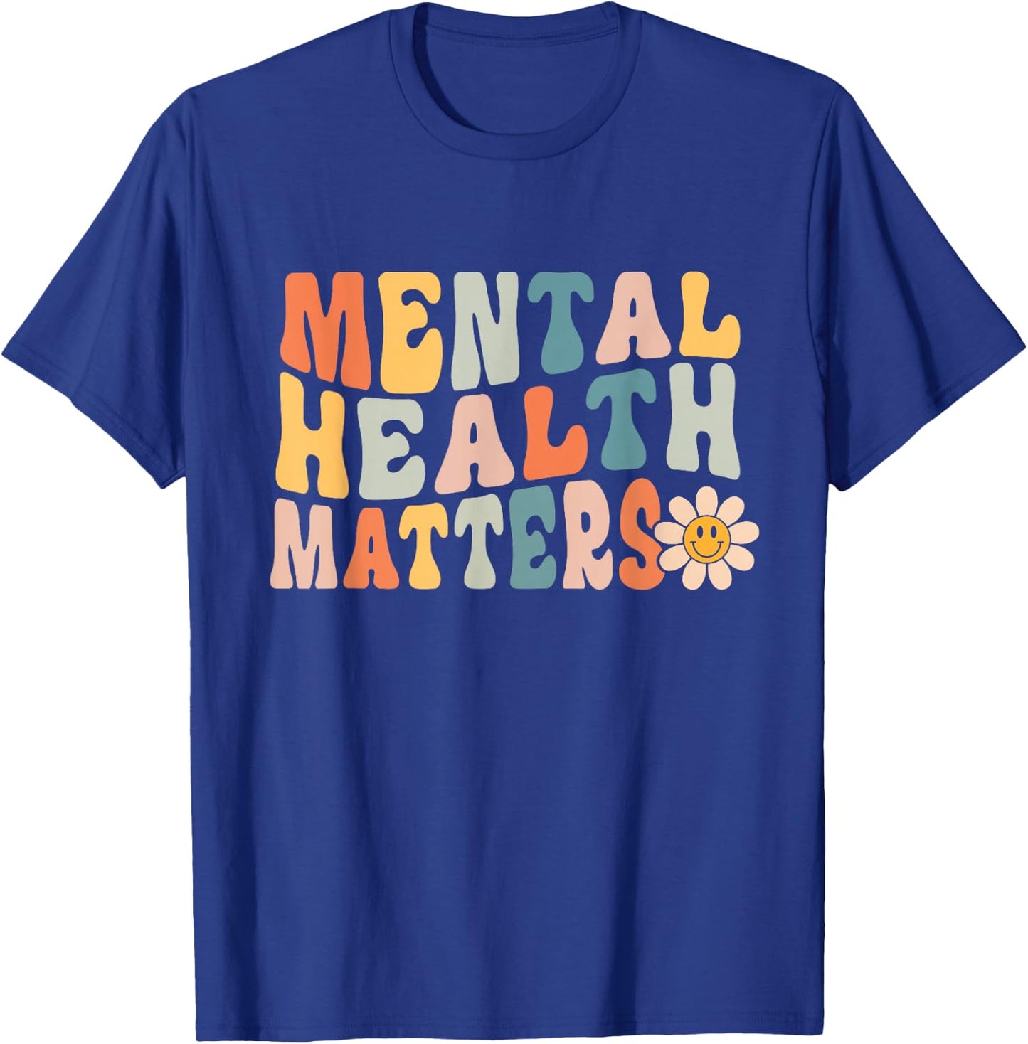 Mental Health Awareness Mental Health Matters Mental , black, S T-Shirt - T-Shirt | Royal