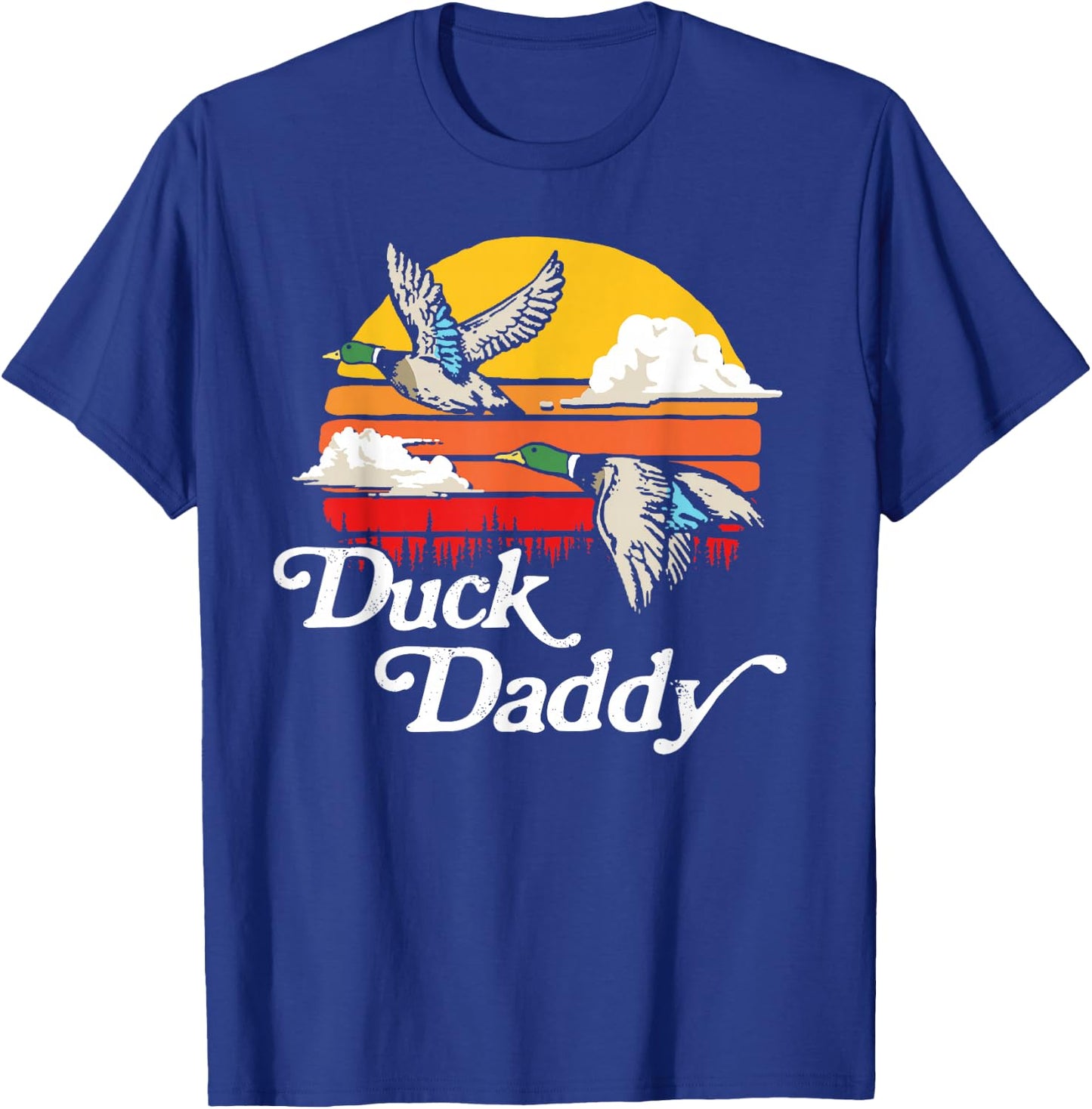 Duck Daddy Vintage 80's Sun Funny Retro Mallard Hunter T-Shirt - T-Shirt | Royal