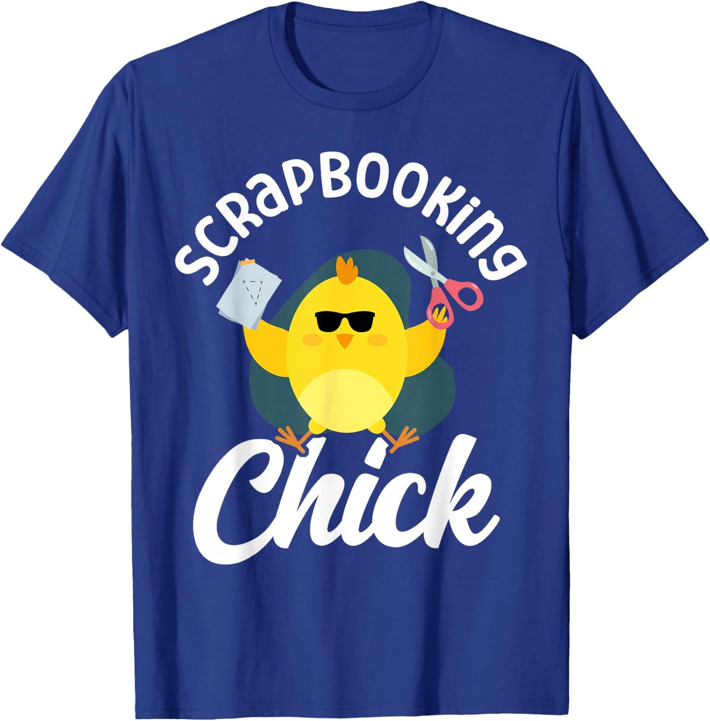 Scrapbooking Chicken Girl Scrapbooking Chick T-Shirt - T-Shirt | Royal