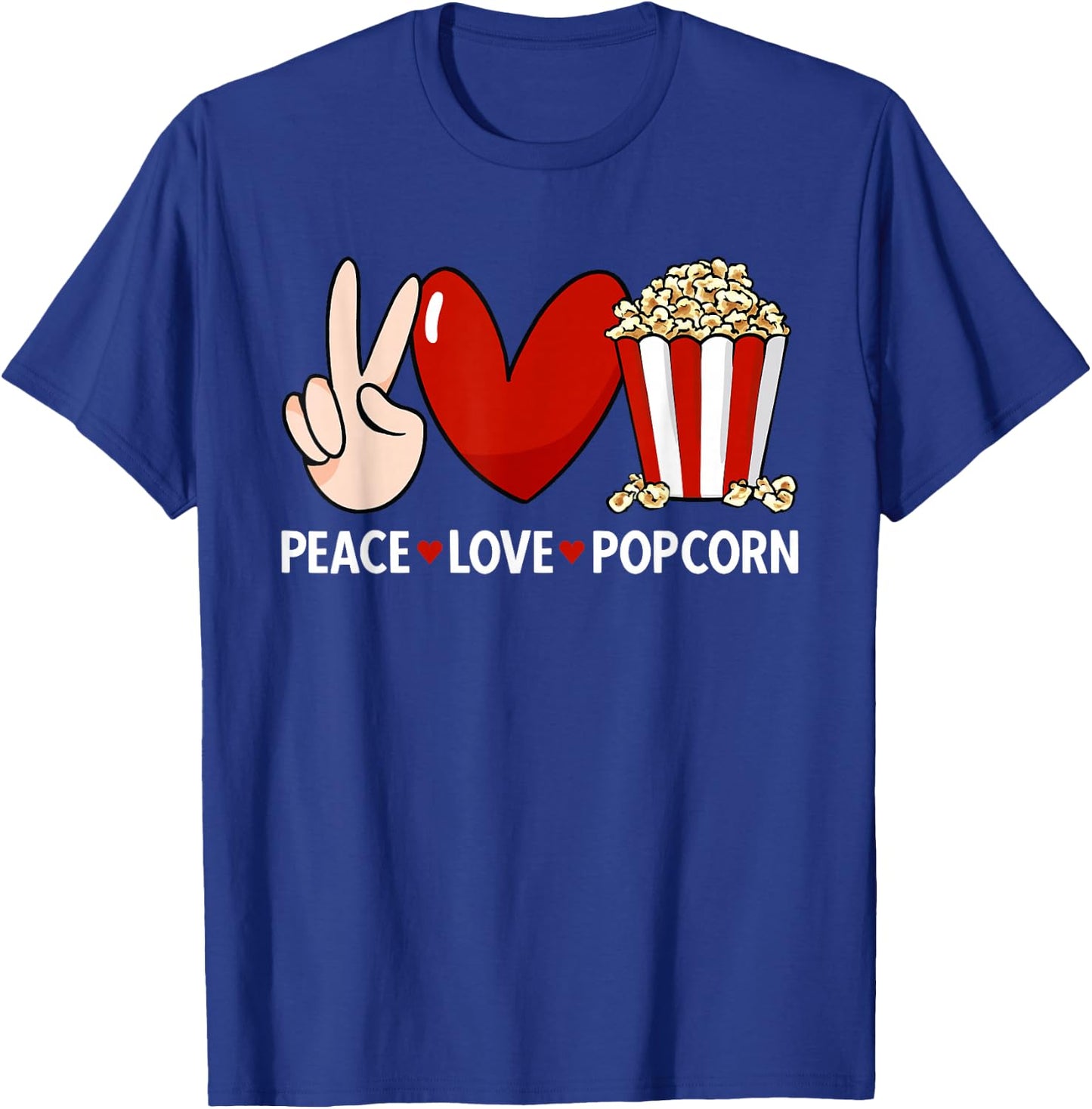 Popcorn Movie Night Snack Peace Love Popcorn T-Shirt - T-Shirt | Royal