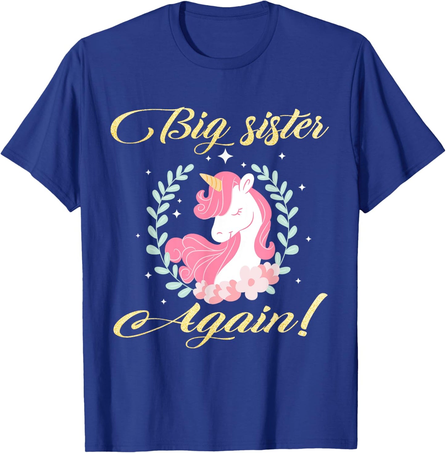 Big Sister Again Unicorn T-Shirt - T-Shirt | Royal
