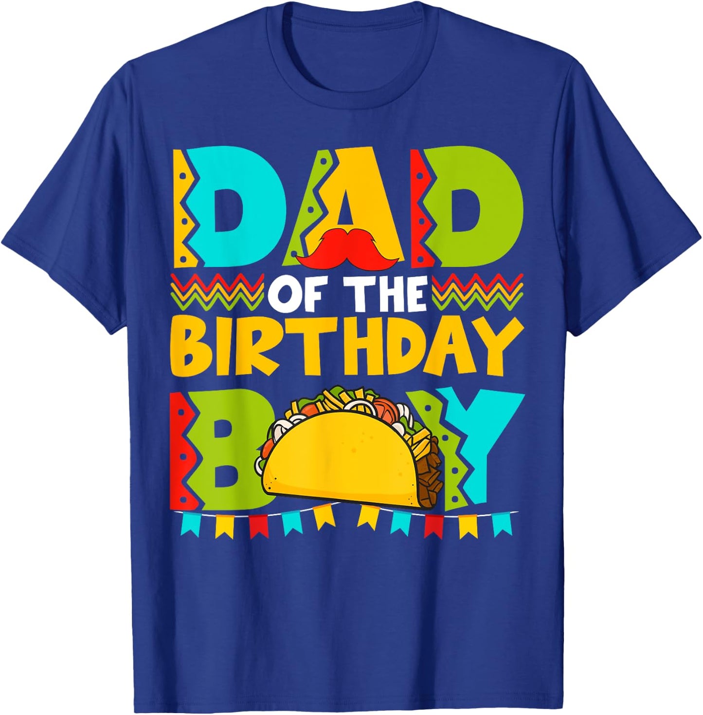 Dad of the Birthday Boy Taco Twosday Mexican Birthday T-Shirt - T-Shirt | Royal