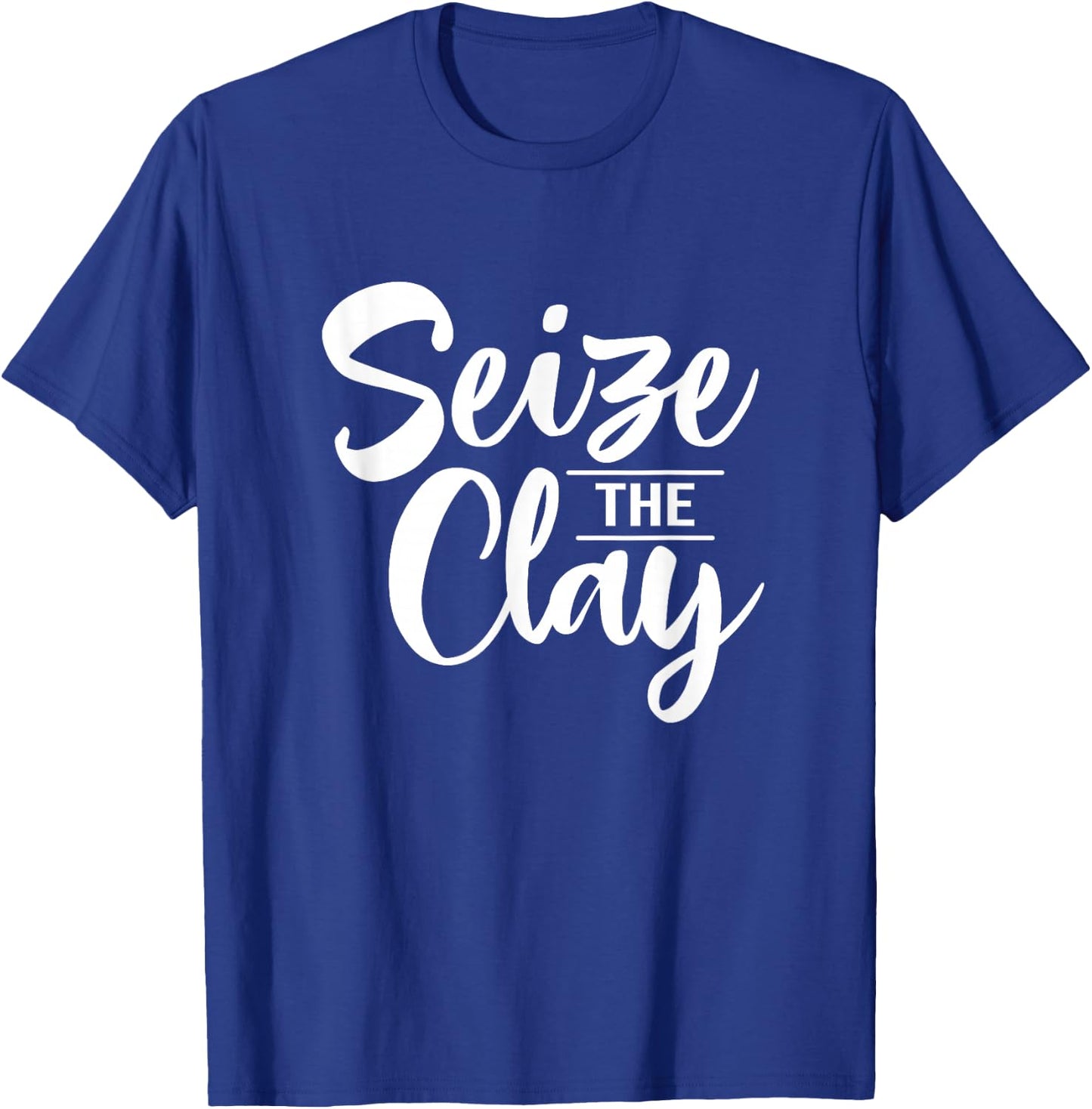 Ceramic Seize The Clay Crafter Ceramic Artist T-Shirt - T-Shirt | Royal