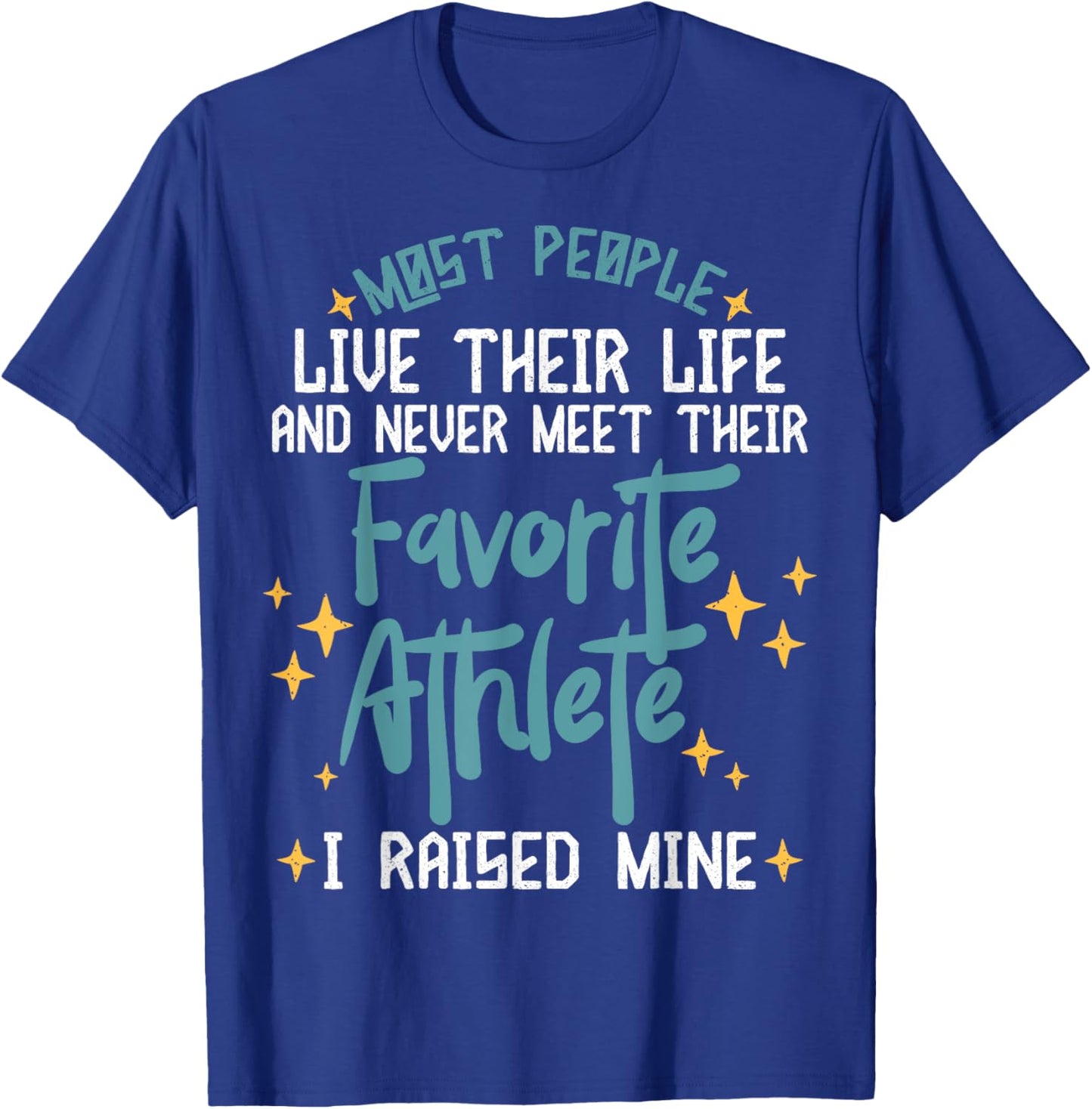 I Raised My Favorite Athlete Sports Parents Design Mom Dad T-Shirt - T-Shirt | Royal