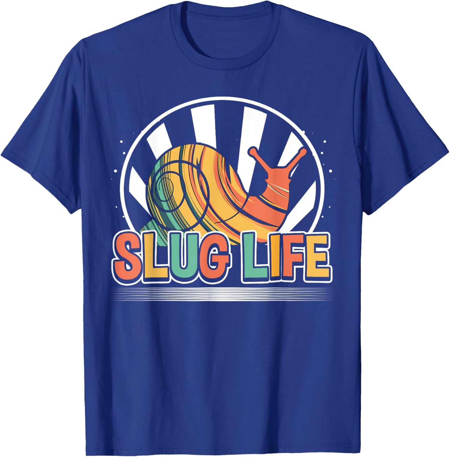 Slug Life, Snail Pun, Colorful Funny Snail T-Shirt - T-Shirt | Royal