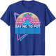 Funny Lobster Retro Say No To Pot T-Shirt - T-Shirt | Royal